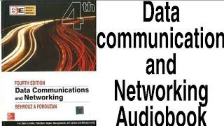 Components of data communication, data communication and networking|| Forouzan audio book