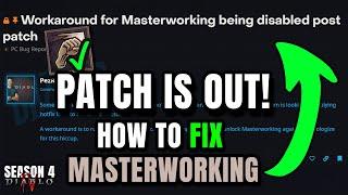 MASTERWORK DISABLED FIX - NEW PATCH IS OUT! BASH NOT CHANGED Diablo 4 Season 4