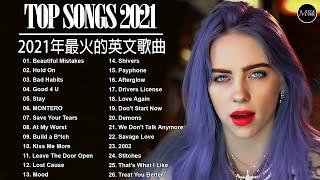 2021年最火的英文歌曲 + 欧美流行音乐 + 超好听中文+英文歌曲(精心挑选) 2021最近很火的英文歌 + KKBOX综合排行榜 2021