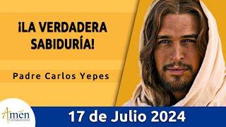Evangelio De Hoy Miércoles 17 Julio 2024 l Padre Carlos Yepes l Biblia l San Mateo 11,25-27