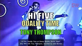 Hi Five "Quality Time" Live with the late Tony Thompson