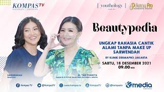 Ungkap Rahasia Cantik Alami Tanpa Make Up Sarwendah - BEAUTYPEDIA