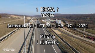 Autostrada A1 Lugoj - Deva | Lot 2E Margina - Holdea | Stadiu lucrări 17.11.2024 #umb