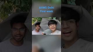 AIIMS Delhi First week #neetaspirant#motivation#mbbs#aiims#shorts#neet#viral#medicos#futuredoctor