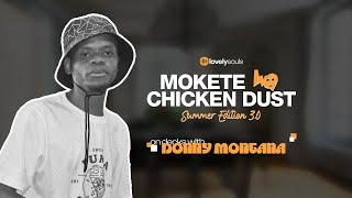 Donny Montana | Lovely Souls x Mokete wa Chicken Dust (Summer Edition 3.0)