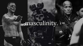 Reject Weakness, Embrace Masculinity.