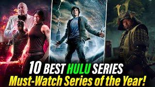 Top 10 Must-Watch Hulu Shows in 2024 | Best Series on Hulu