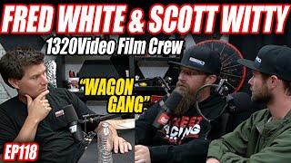 Fred White & Scott Witty : 1320Video Film Crew, What They Drive, Traveling For Races,  | TCBP EP118