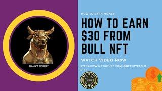 How to Earn $30 from Bull NFT |