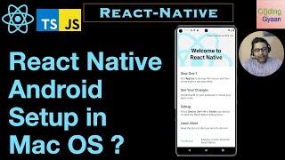 React-Native Android-Setup in Mac-OS(With Android Studio)