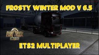  Frosty Winter Mod v 6.5  ETS2 Multiplayer Gameplay (1080p)  Solo Campaign