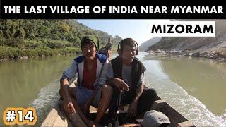 LAST VILLAGE OF INDIA NEAR MYANMAR BORDER