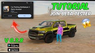 Tutorial How to Join Beta Tester in Car Parking Multiplayer 2 Alpha (Early Access)