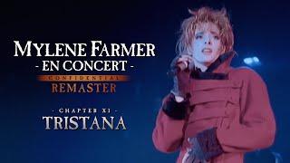 Mylène Farmer - En concert : Tristana (HD Remaster)