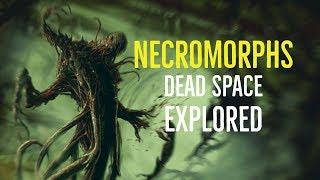 Necromorphs (Dead Space Explored)