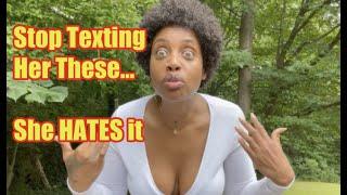 10 Texts You Should Never Send A Woman