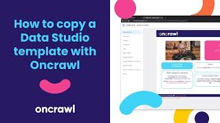 How to copy a Data Studio template with Oncrawl