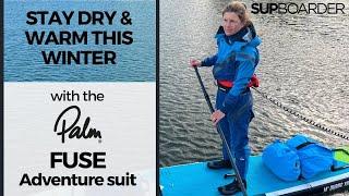 Stay dry & warm this winter... Palm Fuse Adventure drysuit overview and reviewed