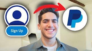 How To Create PayPal Account - Full Guide