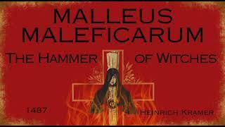 Malleus Maleficarum – The Hammer of Witches by Heinrich Kramer PART 2 of 2