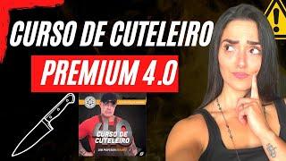 ️Curso de cuteleiro premium 4.0 funciona? viver de cutelaria berardo! VALE A PENA?