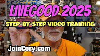 LIVEGOOD 2025: Best Time To Join, Step-by-Step Video Training