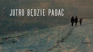 Jutro będzie padać - film fabularny