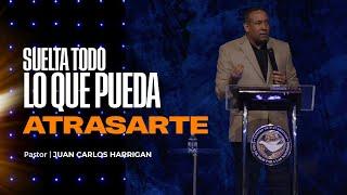 Suelta todo lo que pueda Atrasarte | Comenzando Tu Día Con Dios | Pastor Juan Carlos Harrigan