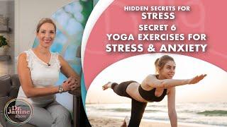 Secrets Yoga Exercises For Stress and Anxiety - Dr. J9 Live