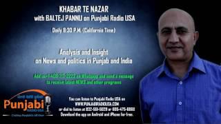 18  September 2016 Evening - Baltej Pannu- Khabar Te Nazar - News Show - Punjabi Radio USA.