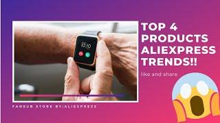 TOP 4 PRODUCTS ALIEXPRESS TRENDS!! | FanSub Store