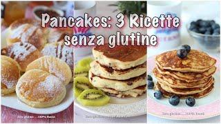 Pancakes: 3 ricette facili senza glutine e senza burro