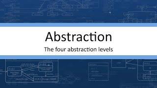 Abstraction - The Four Levels of Abstraction