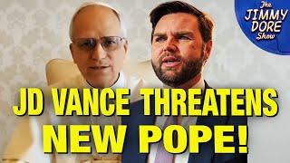 “The New Pope Needs To Fall In Line Behind Trump!” – JD Vance
