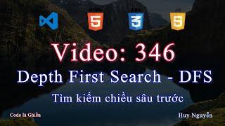 346 - JavaScript - Graph - Depth First Search - DFS -Tìm kiếm chiều sâu trước