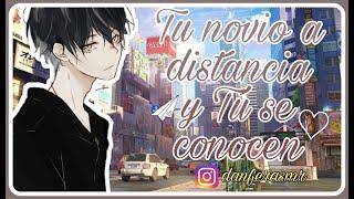 Tu Novio A Distancia y Tu Se Conocen |ASMR Roleplay|