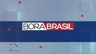 BORA BRASIL - 12/12/2024