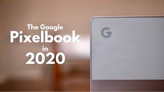 The Pixelbook is Better in 2020 than in 2017!