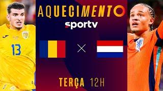 ROMÊNIA X HOLANDA | AQUECIMENTO AO VIVO E COM IMAGENS | UEFA EURO 2024 | #live | sportv