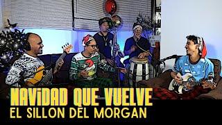 Navidad Que Vuelve - El Sillon del Morgan