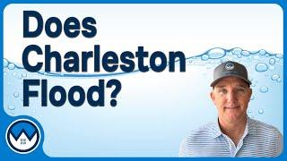 Moving to Charleston SC? - Understand Flooding!