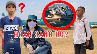 NÓNG.EM HOAN 11 TUỔI SANG "ÚC" ĐỊNH CƯ.LIỆU CUỘC SỐNG SUNG SƯỚNG CÓ LÀM THAY ĐỔI Ý ĐỊNH ĐỢI MẸ VỀ.