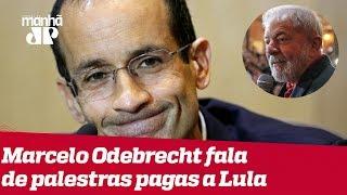 Marcelo Odebrecht: Interesse em palestras de Lula era 'legítimo'