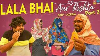 Lala Bhai Aur Rishta Part 2 | Hyderabadi comedy | Deccan Drollz