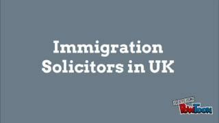 Immigration Solicitors in UK