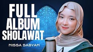 Nissa Sabyan - Kumpulan Lagu Sholawat Nabi Terbaru Nissa Sabyan - Full Album Sholawat Merdu Pilihan