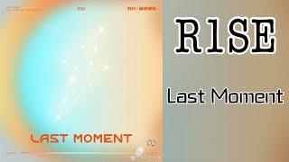 R1SE - Last Moment(inst.)