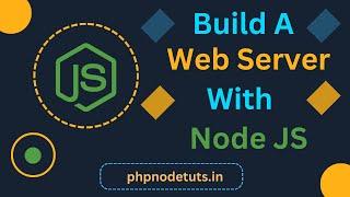 How to build a Web Server with Node JS | Node Js Tutorial for Beginners | Node JS Web Server