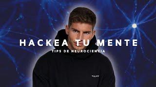 5 Tips de Neurociencia que MEJORARÁN TU VIDA | Hackea Tu Cerebro