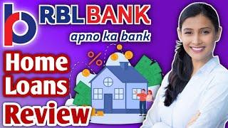 RBL Bank Home Loan Review | How To Get Loan From RBL Bank | RBL Bank Loan Process | RBL Housing Loan